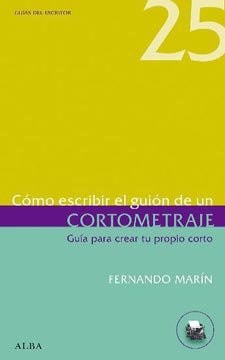 Cómo escribir el guión de un cortometraje Cómo escribir el guión de un cortometraje